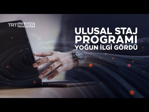 Ulusal Staj Programına yoğun ilgi