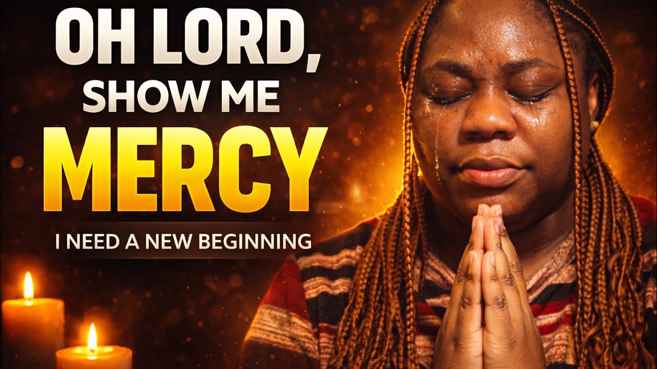 LORD,HAVE MERCY ON ME |A CRY FOR RESTORATION | Hour of divine mercy prayer