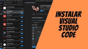 Como Instalar Visual Studio Code y Extensiones Para Laravel 2023