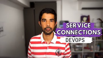 SERVICE CONNECTIONS | Connect Your AZURE SUBSCRIPTION and AZURE DEVOPS Account