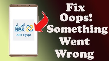 ✅How to Fix ABK Egypt Banking App Oops something Went Wrong Error on Android ✅