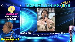 Chhaya Kharade-Indian Singing Starsession-3 - An Online Singing Competition,