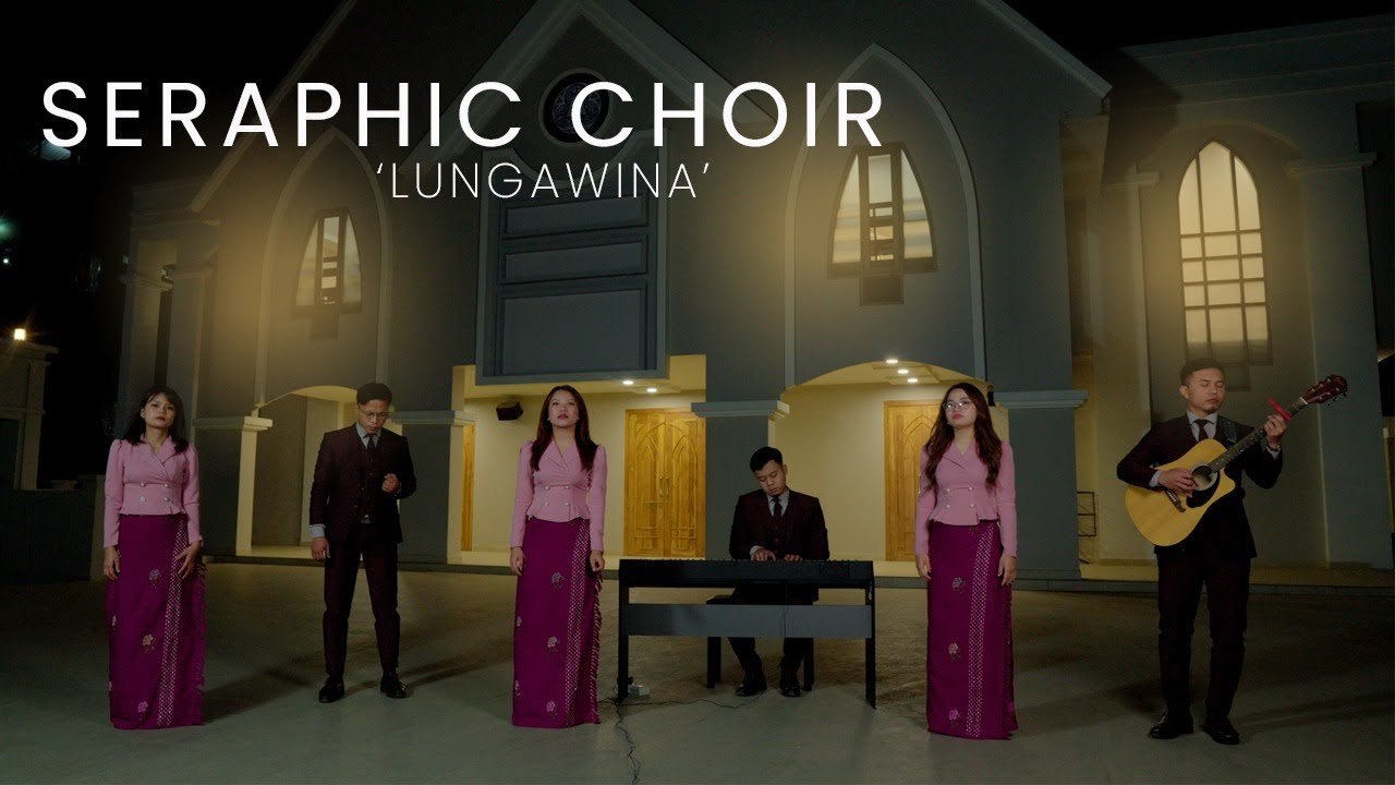 SERAPHIC CHOIR - LUNGAWINA (OFFICIAL)