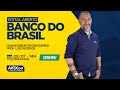 Aula de Conhecimentos Bancários - Edital aberto Banco do Brasil - AlfaCon