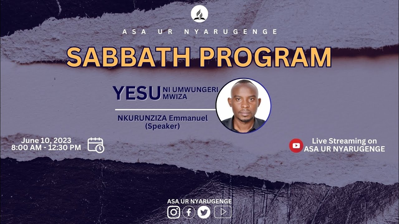 SPECIAL SABBATH PROGRAM | ASA UR NYARUGENGE - YouTube
