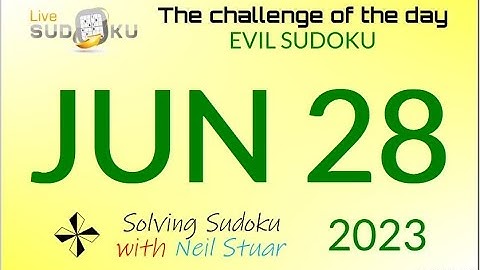 Live Sudoku EVIL  Jun 28, 2023