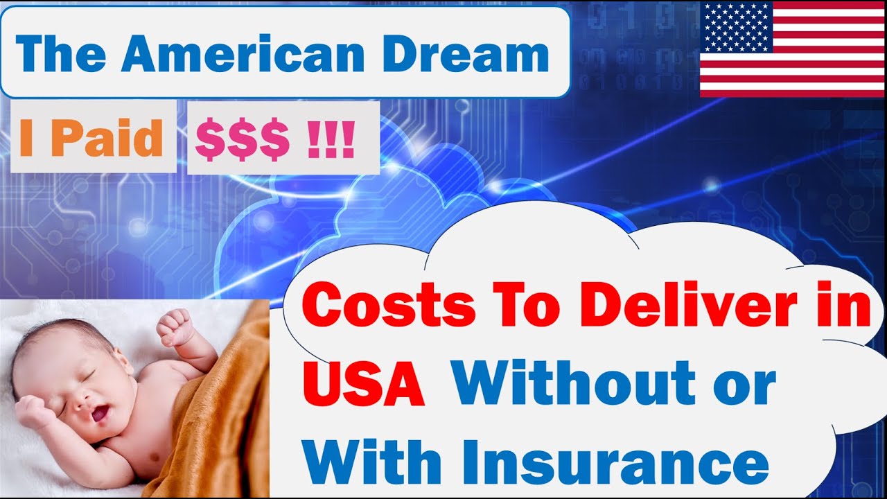 How Much Does It Cost To Have A Baby In USA Hospital Without Insurance How Much Does It Cost To Have A Baby In USA Hospital Without Insurance