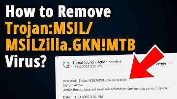 How To Remove Trojan:MSIL/MSILZilla.GKN!MTB? [ Easy Tutorial ]