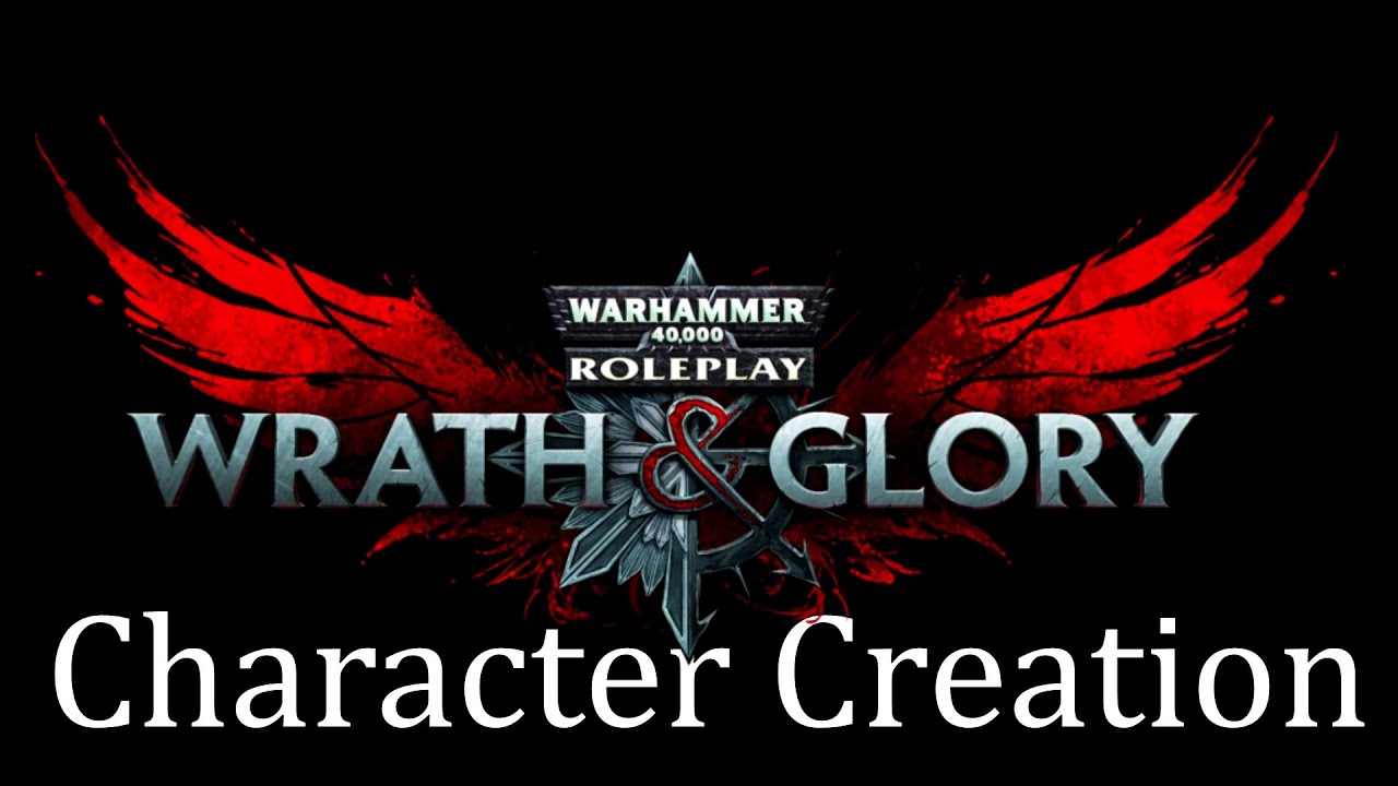 Wrath and Glory Character Creation YouTube