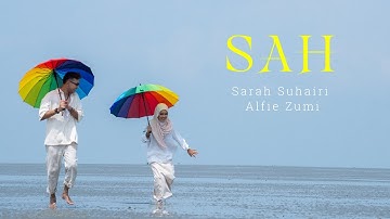 Sah - Sarah Suhairi & Alfie Zumi (Lirik Video)