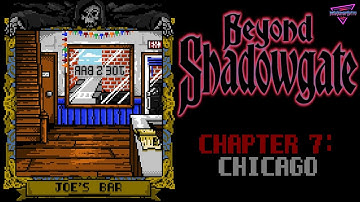 Beyond Shadowgate [PC]  |  Chapter 7  |  Chicago