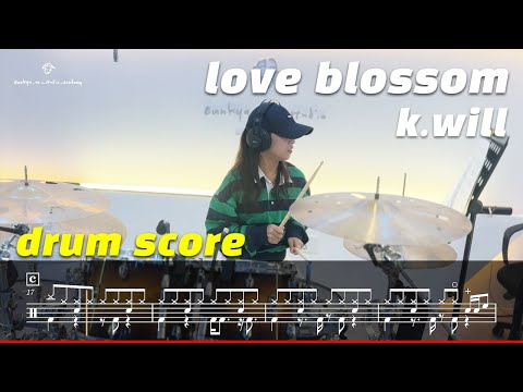 k.will(케이윌) - love blossom (드럼악보/드럼커버/취미드럼) l 은규네스튜디오 drum/drumcover/kpop/jpop/pop