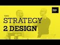 How to Translate Strategy to Design