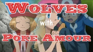 Ash and Serena~Wolves ~Amourshipping [Collab with POKE AMOUR]