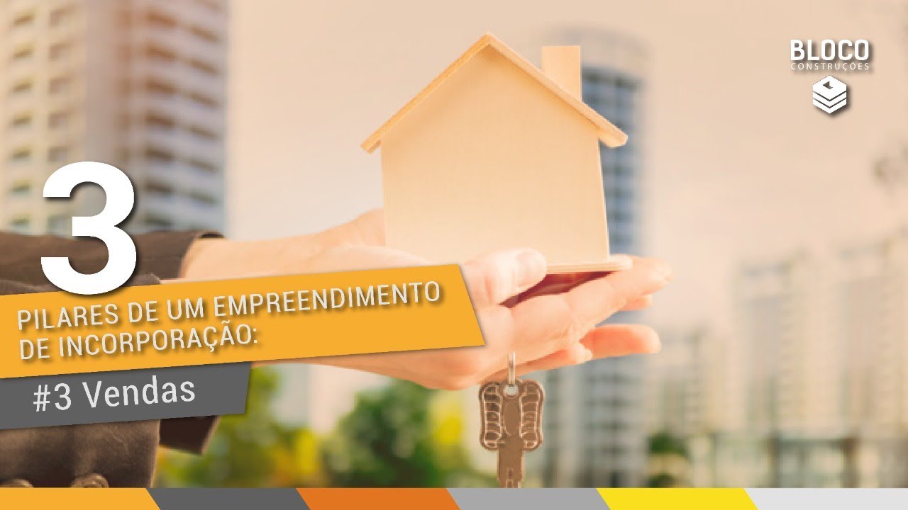#26 - Os 3 pilares de um empreendimento de incorporação: Vendas - YouTube