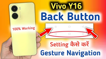 Vivo Y16 back button setting/Vivo Y16 back button change/Vivo Y16 navigation gesture