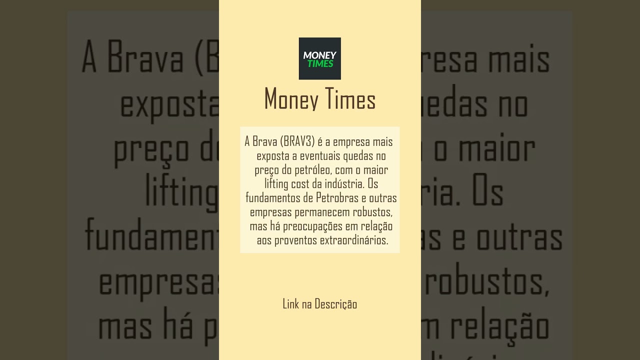 Brava é a empresa mais exposta à queda do preço do petróleo. - Money Times