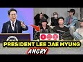 President lee jae myung Angry
