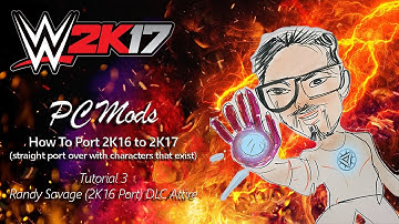 WWE 2K17 PC Mods : Tutorial 2K16 Straight Port Randy Savage DLC to 2K17