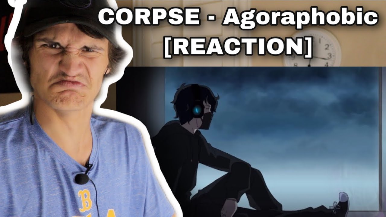 CORPSE - Agoraphobic [REACTION]