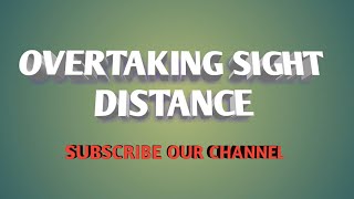 OSD Overtaking sight distance calculation.