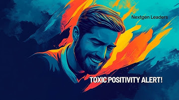 The Danger of "Everything’s Good": How to Lead Without Toxic Positivity