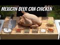 Мексиканская курица барбекю на пивной банке рецепт | Mexican Beer Can Chicken BBQ Recipe |