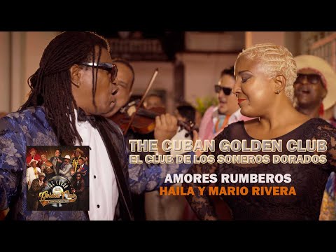 The Cuban Golden Club - AMORES RUMBEROS (Video OFicial)