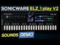 NEW SONICWARE ELZ_1 play V2 synth!! (WALDORF wavetables and 18
