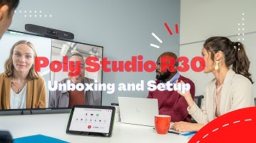 Unboxing Poly Studio R30 - How to setup video