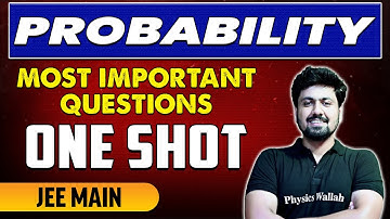 Probability - Most Important Questions in 1 Shot | JEE Main & Advanced