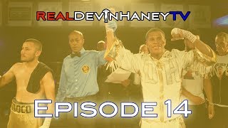 RealDevinHaneyTV Episode 14 - Devin Haney prepares for his 17th Bout in Philadelphia