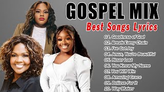 GOODNESS OF GOD  Top Black Gospel Worship Songs Collection  CeCe Winans, Tasha Cobbs, Jekalyn Carr