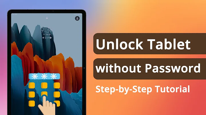 [3 Ways] How to Unlock A Tablet When You Forgot The Password 2025