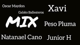 MIX CORRIDOS // Xavi, Natanael Canlo, Junior H, Peso Pluma