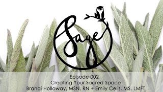 Episode 002 - {Creating Your Sacred Space}