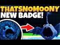 How To Unlock The THATSNOMOONY Badge In Tiny Universe Roleplay!