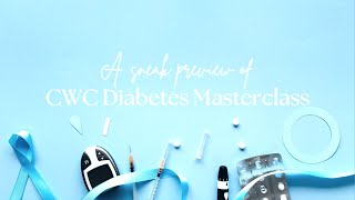 A sneak preview of CWC Diabetes Masterclass Wealth