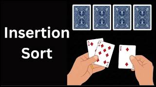 The Card Trick to Learn Insertion Sort