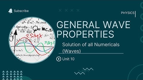 Numericals physics chapter 10 class 10 | Numericals of physics class 10 General Wave Properties