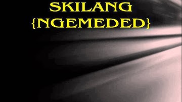 SKILANG "CHAIS RA RAMERAEL"