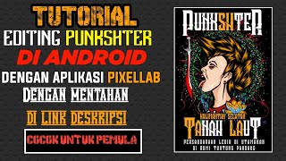 TUTORIAL EDITING PUNKSHTER PINGGIRAN-EDITOR ANDROID