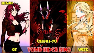 TOMB RAIDER KING MANHWA EXPLANATION IN HINDI CHAPTER - 01 to 70