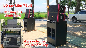 Dàn mini 78tr500 , tủ máy DB xịn + array từ neo + sub hầm kép siêu gấu . DVH 0363553277
