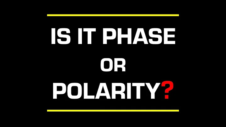 Is it Phase or Polarity?