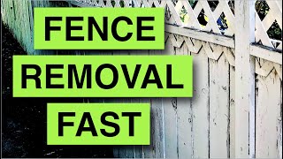 How To Tear Down A Fence In 20 Minutes - EASIEST WAY!!