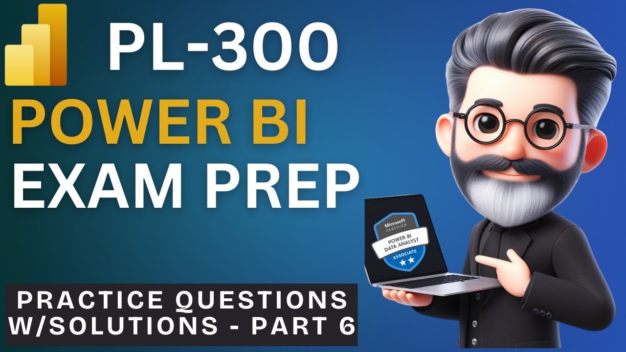 123. Crack the Power BI PL-300 Exam Preparation - Practice Questions ...