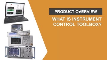 What Is Instrument Control Toolbox?