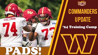 PADS!!  Washington Commanders Training Camp Update