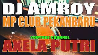 DJ AMROY MP CLUB PEKANBARU 5 AGUSTUS 2020 KITA GOYANG LAGI GASS POLL!!